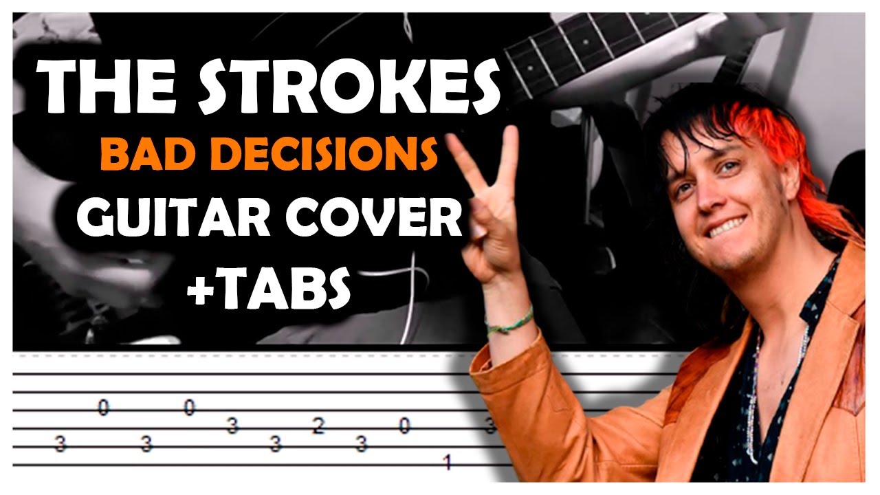 The Strokes - Bad Decisions (Guitar Cover +TABS)