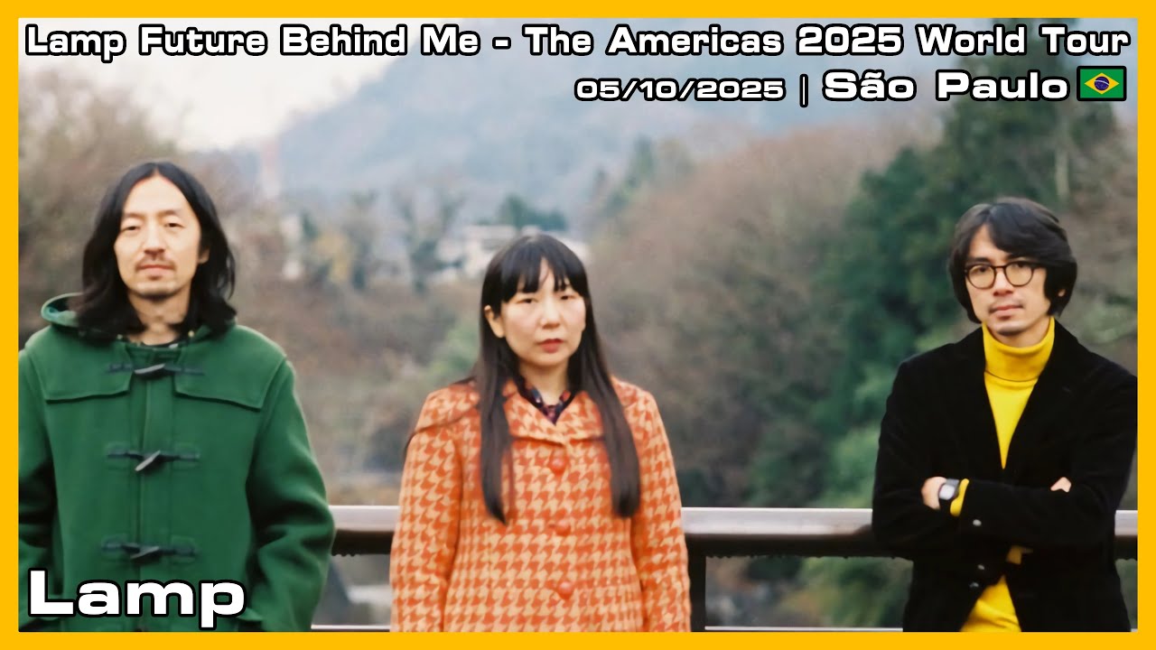 Lamp - Lamp Future Behind Me - The Americas 2025 World Tour - 05/10/2025