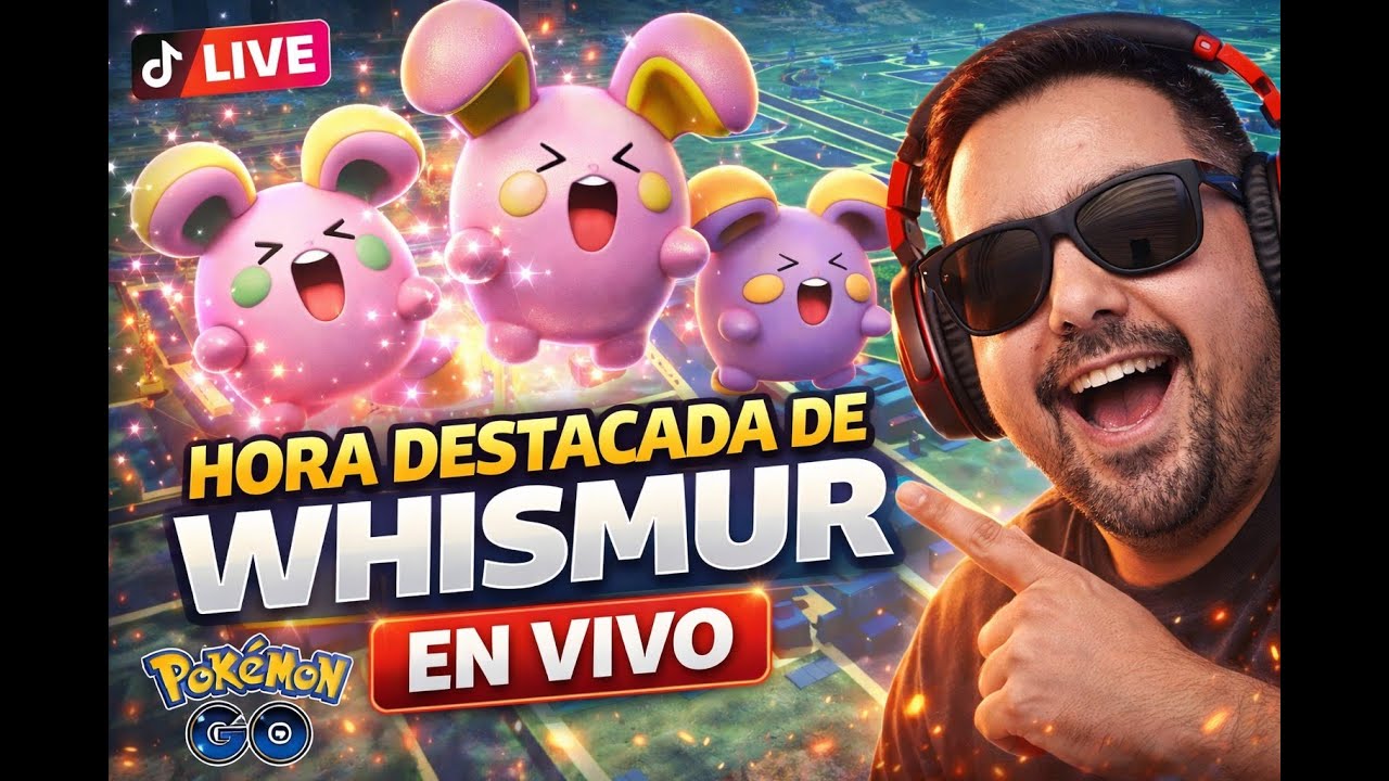 🔊 Hora Destacada de Whismur EN VIVO | Capturas, tips y risas en Pokémon GO 🔥