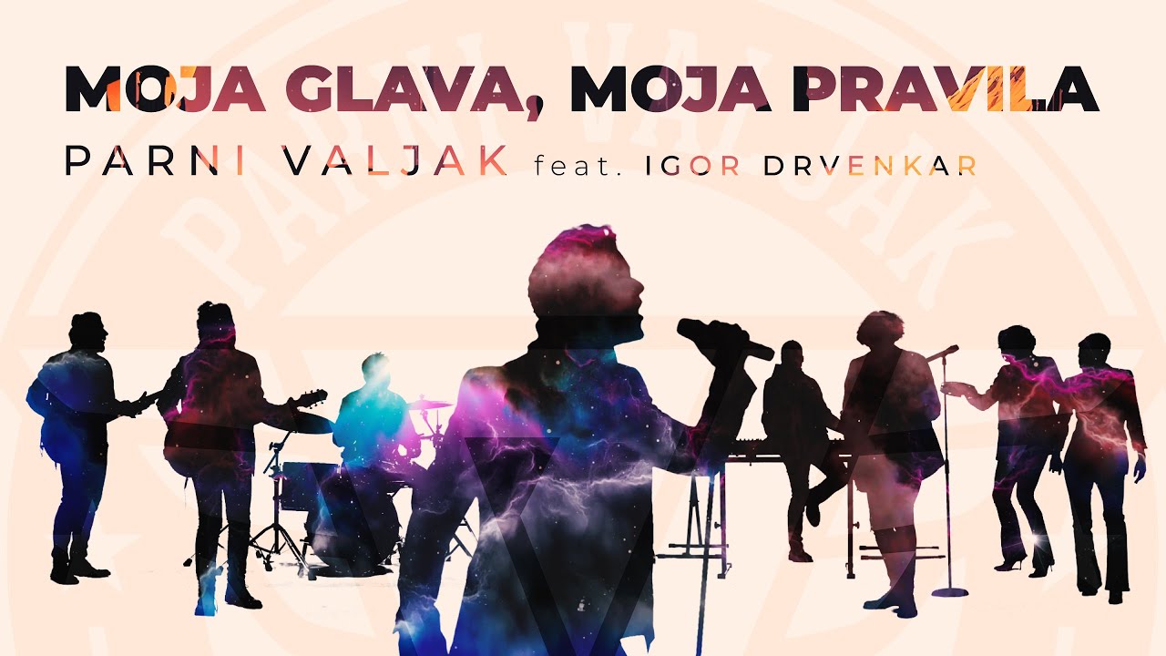 Parni Valjak feat. Igor Drvenkar - Moja glava, moja pravila [OFFICIAL VIDEO]