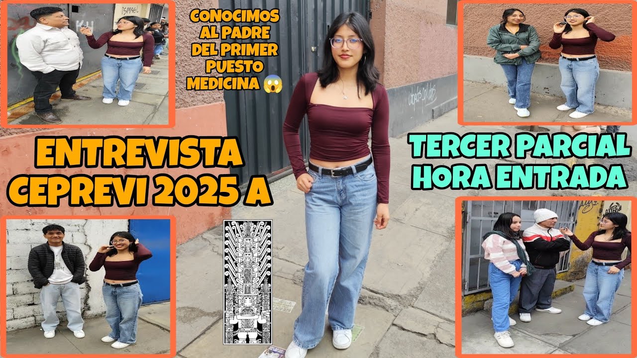 ENTREVISTA CEPREVI 2025 A TERCER PARCIAL || ENTRADA DE POSTULANTES