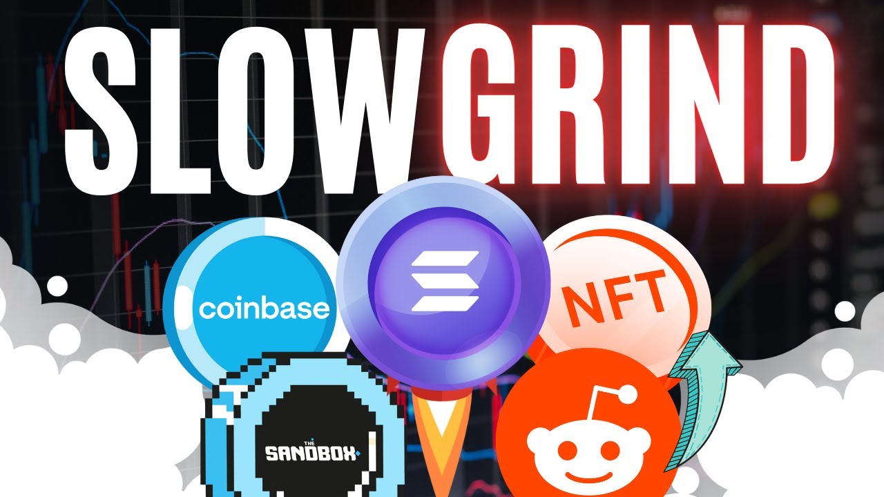 WARNING - Slow Grind ahead!! BIG SANDBOX news | Solana could SKYROCKET | Reddit Exploring NFTs!!
