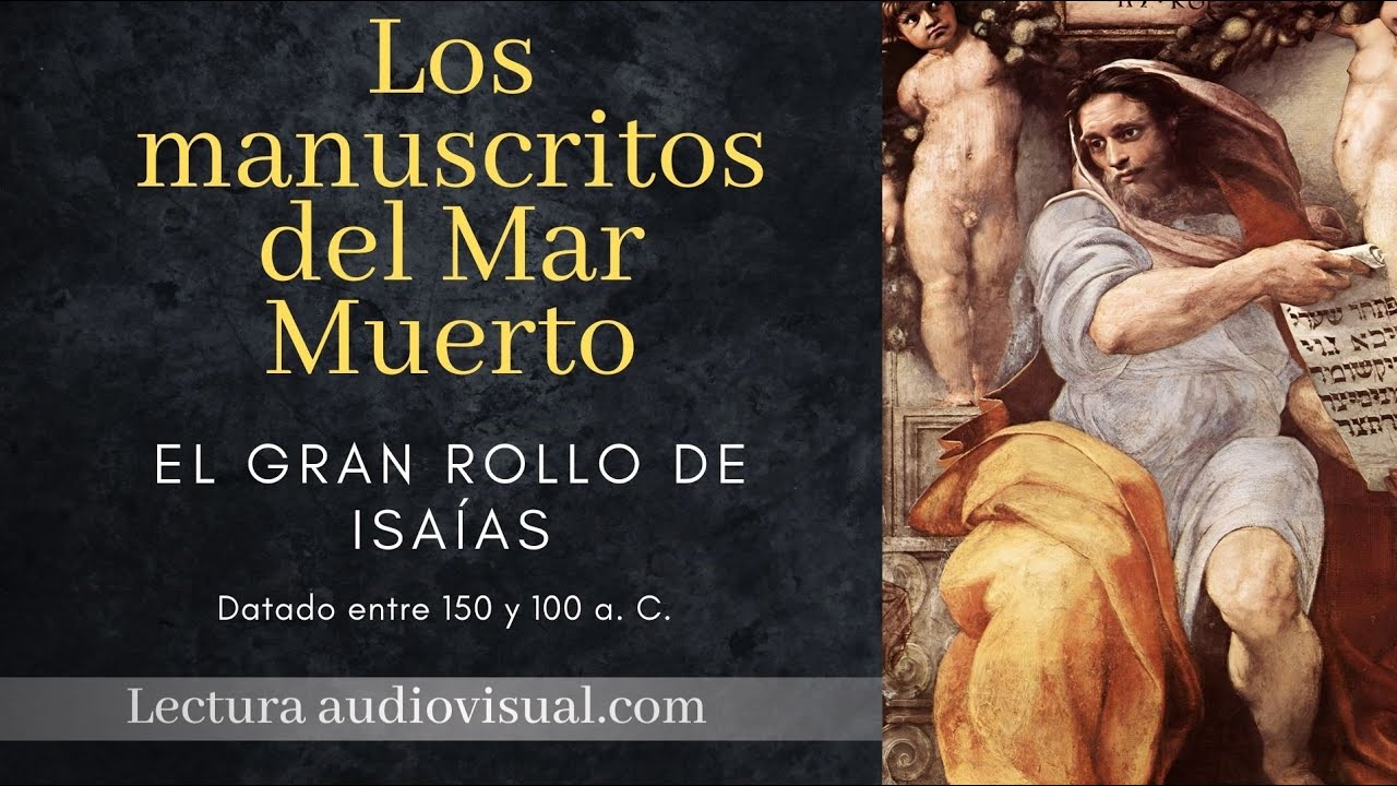 Los manuscritos del Mar Muerto.  El Gran Rollo de Isa&iacute;as.  Libro audiovisual