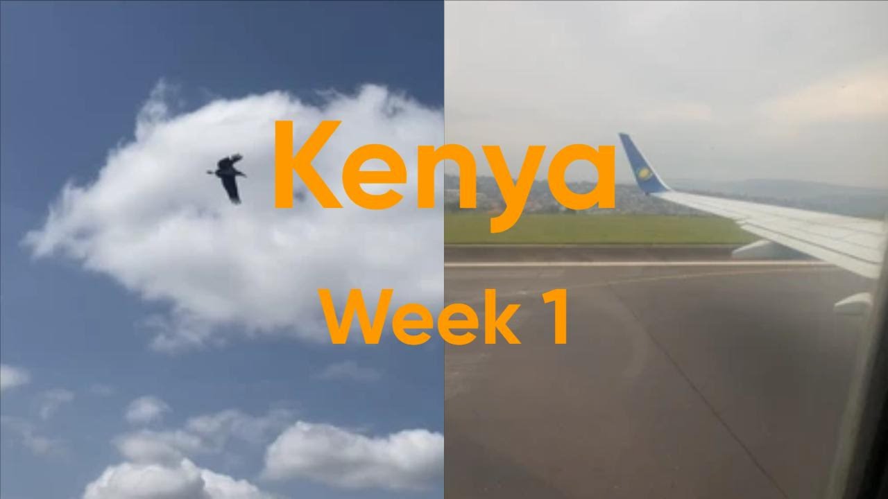 CAMPS KENYA WEEK 1