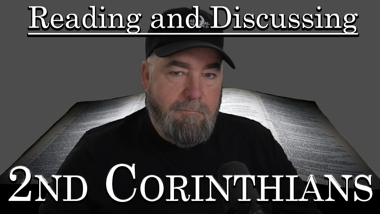 Reading and Discussing The Bible: 1st Corinthians into 2nd Corinthians