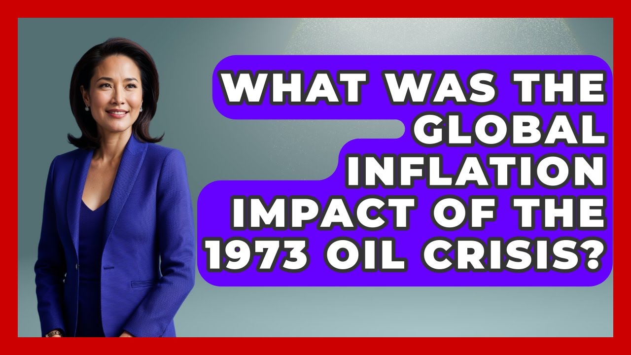 What Was The Global Inflation Impact Of The 1973 Oil Crisis? - Inflation Insight Channel