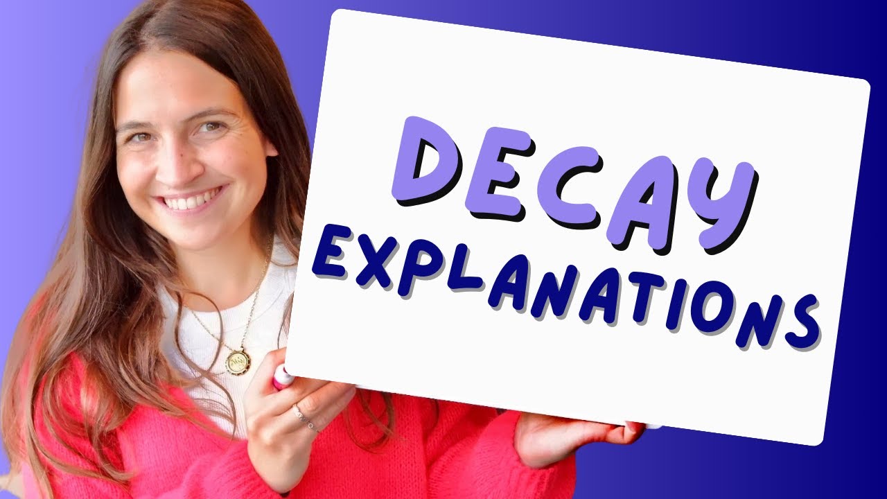 Decay Explanations - GSCE Physics