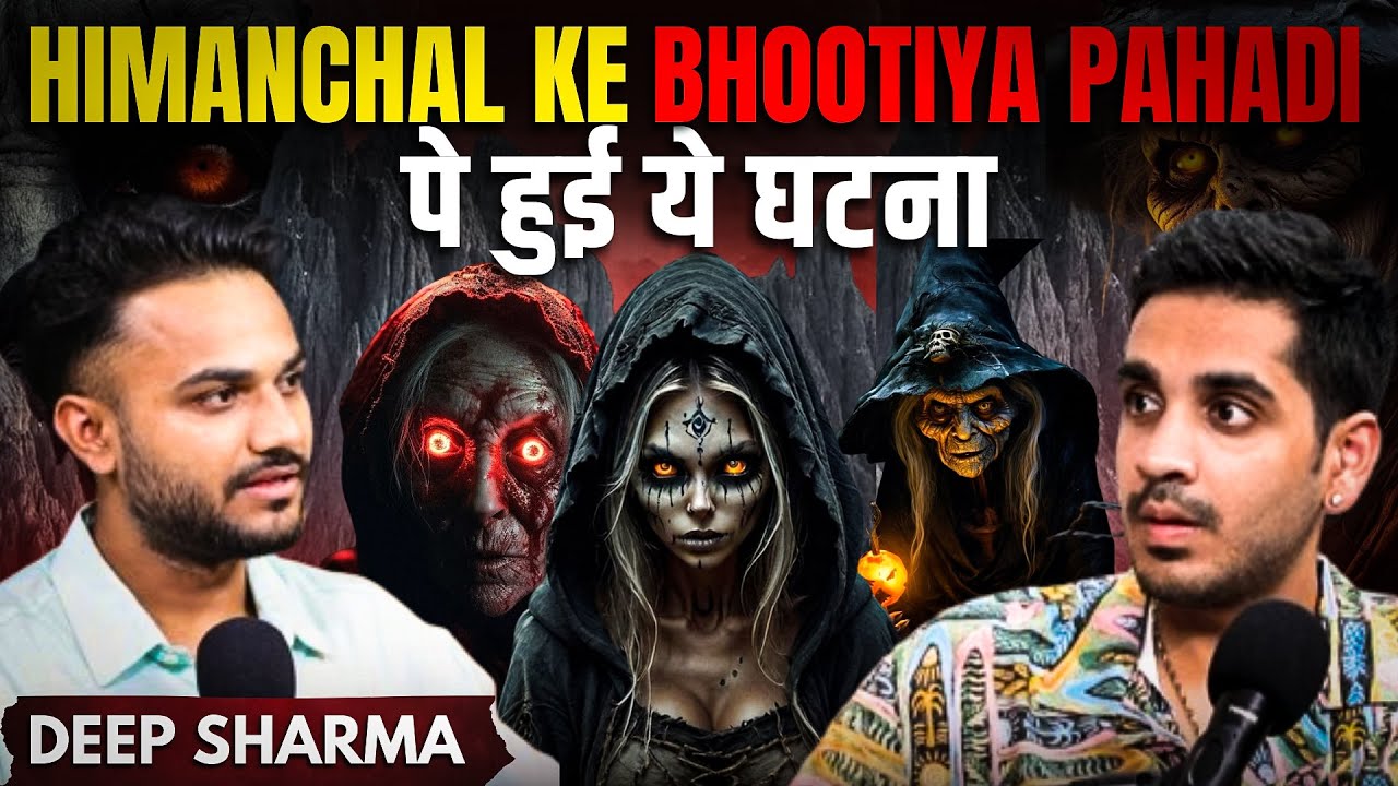 Himachal Ka Sabse Bhootiya Pahad Ft. Deep | RealTalk Clips