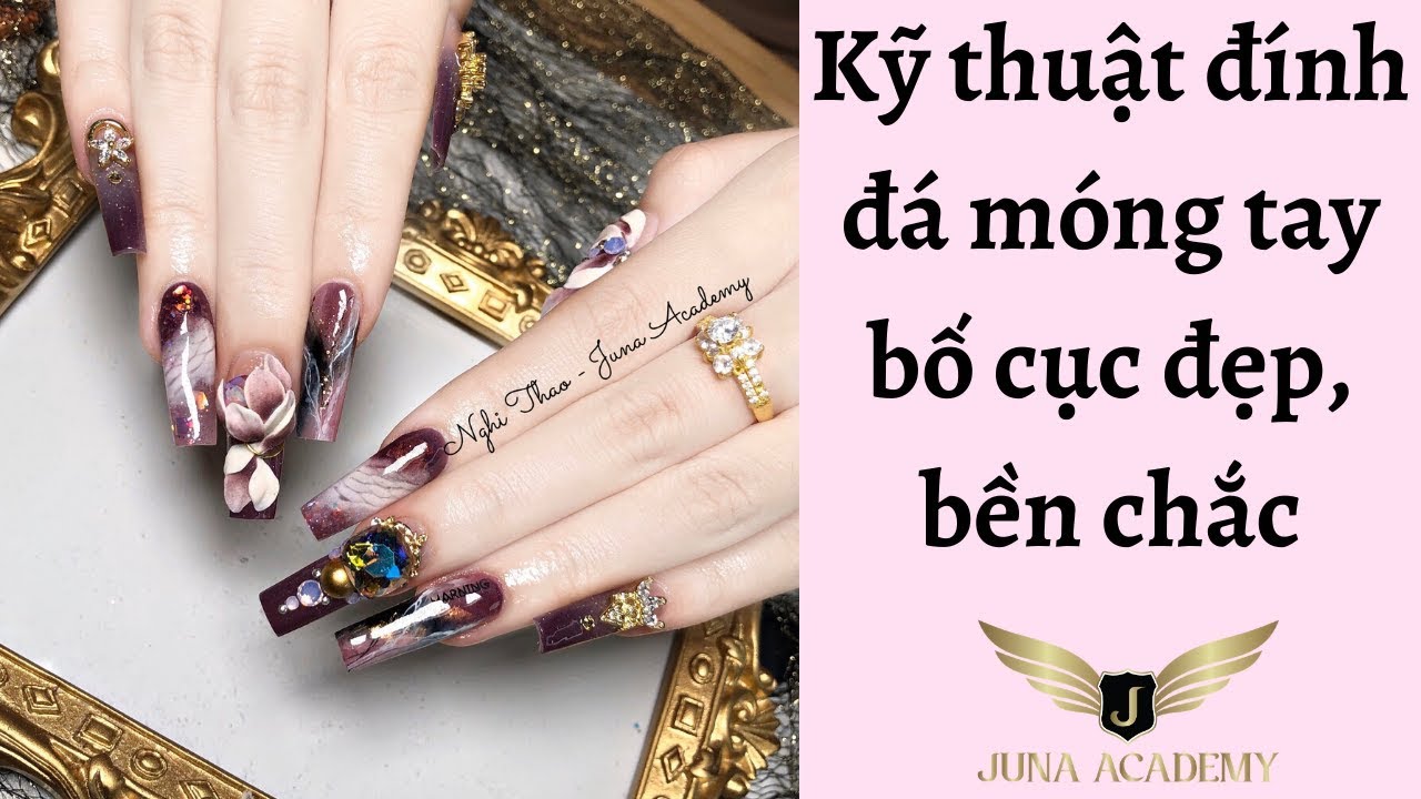 Kỹ thuật đính đá móng tay bố cục đẹp, bền chắc