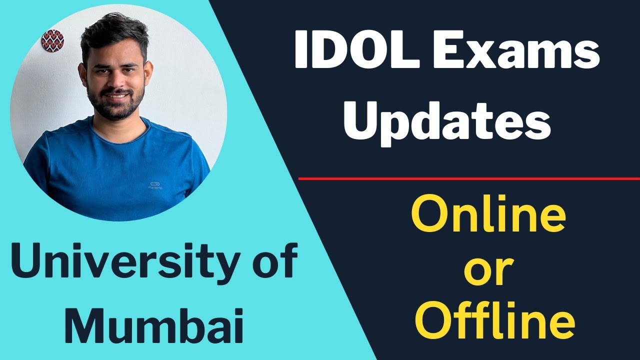 IDOL Mumbai University Exams Online or offline of academic year 2022-23