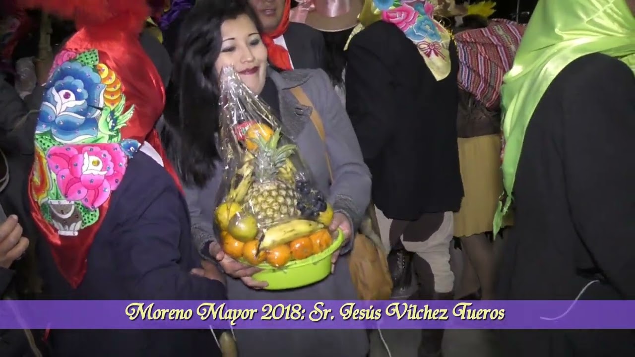 CAP06 MORENADA 2018 - BARRIO SUR - CHONGOS BAJO MORENO MAYOR 2018: SR. JESÚS VILCHEZ TUEROS