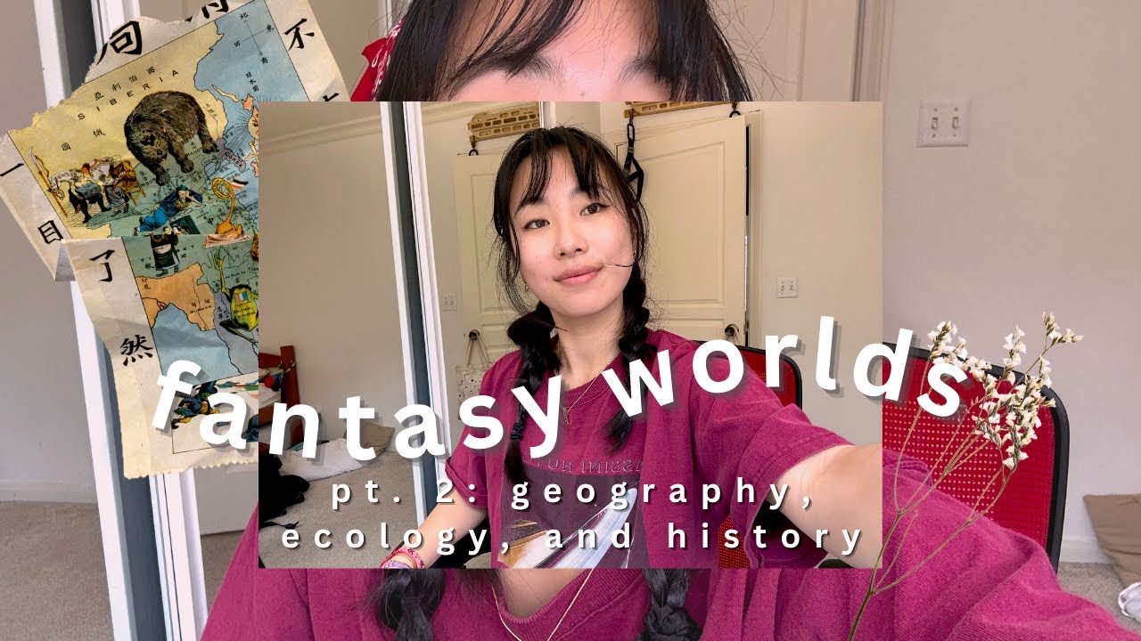 🌎 fantasy worldbuilding 101 - pt. 2: geography, ecology, and history