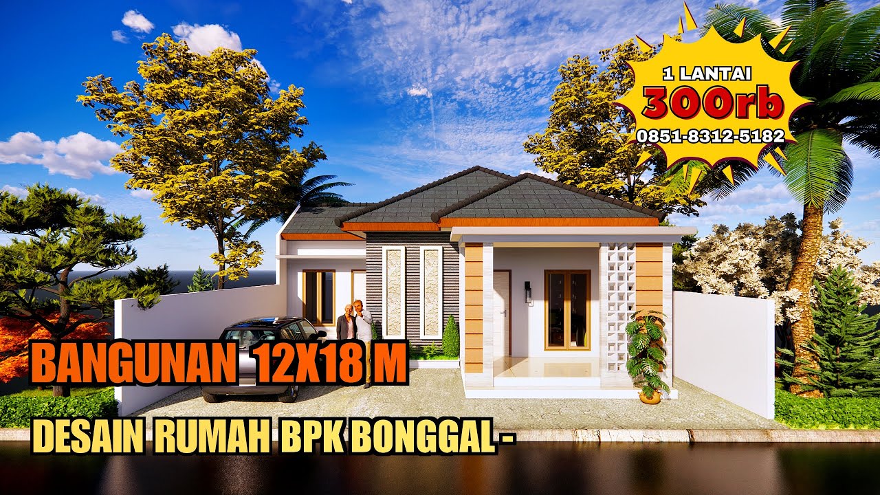Desain Rumah UK 12x18 M 1 Lantai | Jasa Desain Rumah Bpk Bonggal