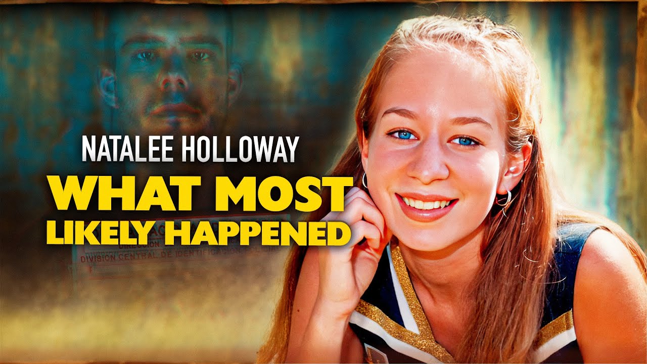 Natalee Holloway: What most likely happened (Recent Developments)