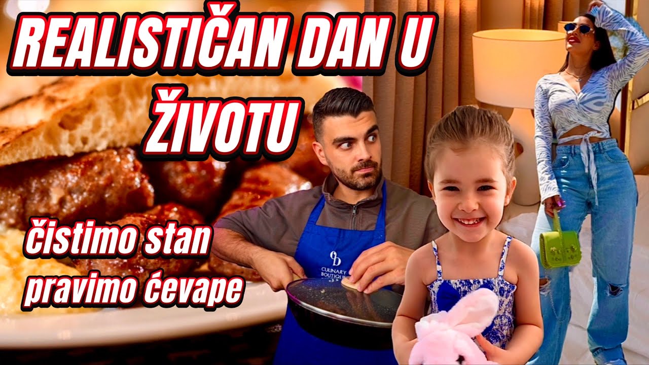 Realističan dan sa mnom: čišćenje stana, pravljenje ćevapa i porodične obaveze!
