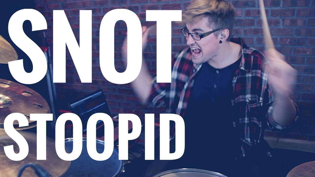 Snot | Stoopid | Drum Cover
