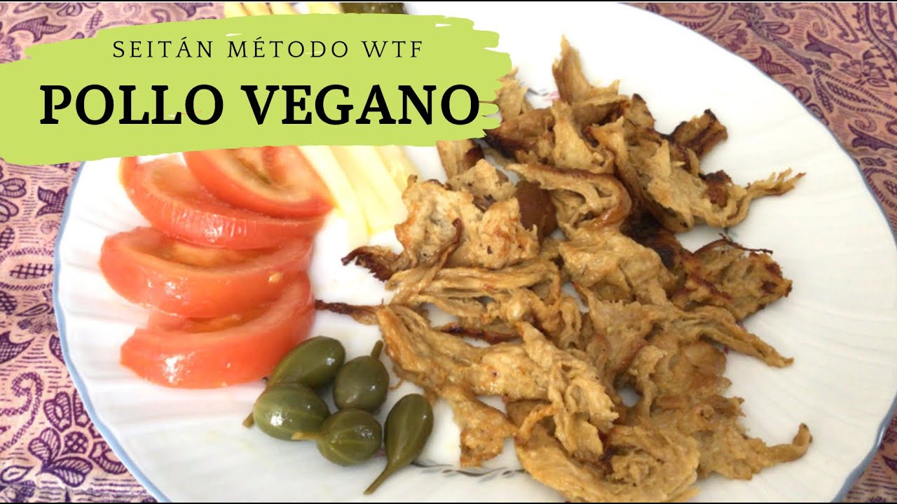 Seitán  WTF Como hacer falso pollo a partir de harina lavada