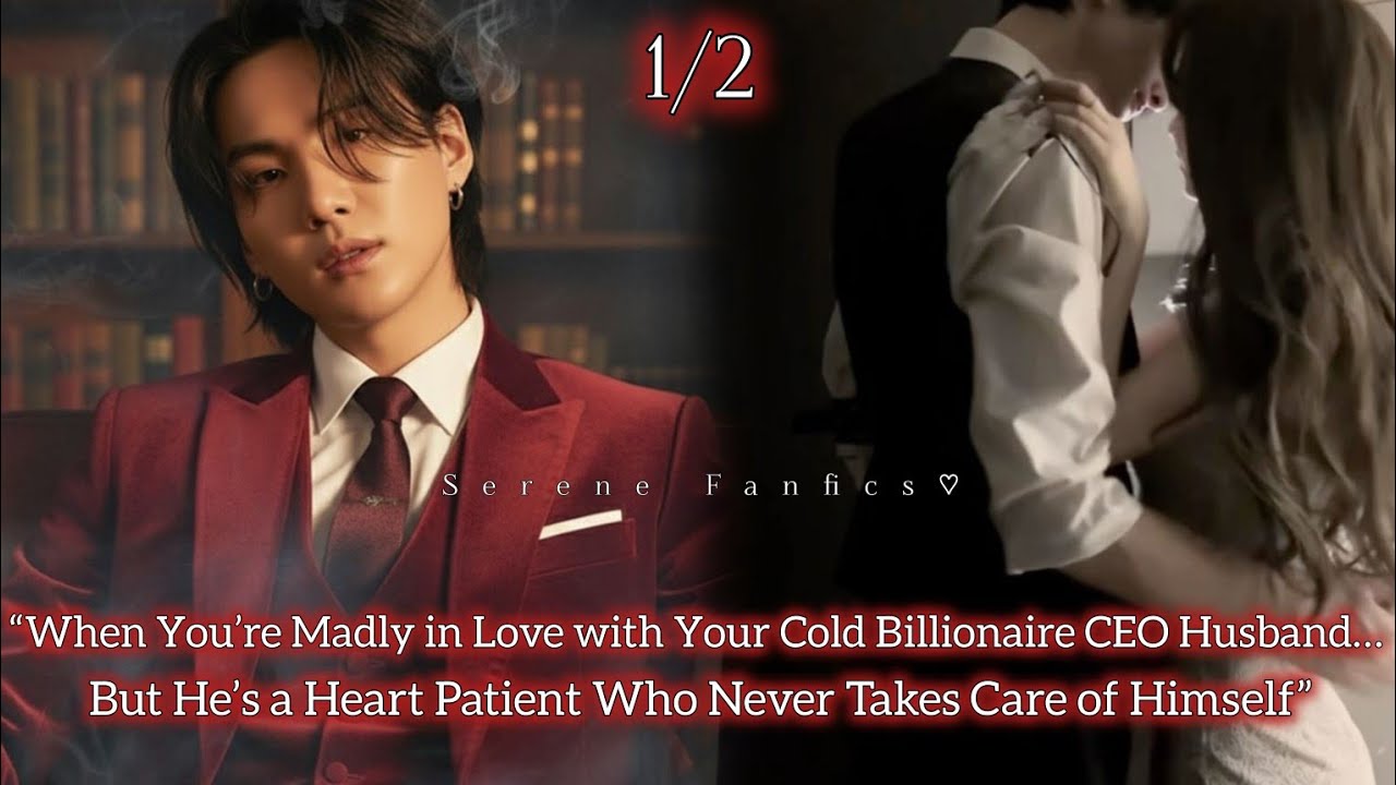 1/2~Requested | when you're Madly in love with your cold billionaire CEO husband but ..| #yoongiff