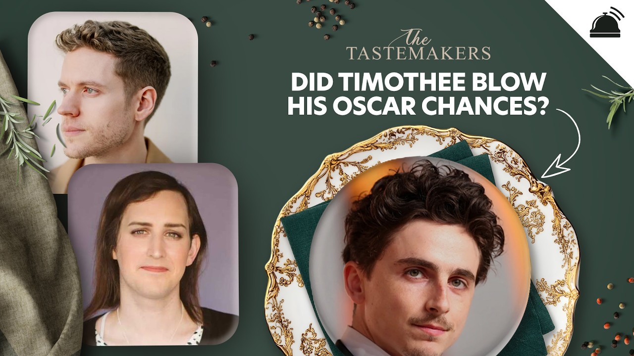 Did Timothee Blow His Oscar Chances? | The Tastemakers
