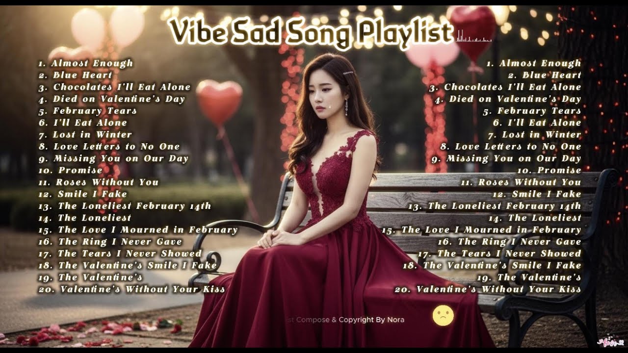 Valentine's day  Heartbroken Romantic Songs 2026💔😭 English Sad Songs Playlist| Trending Song