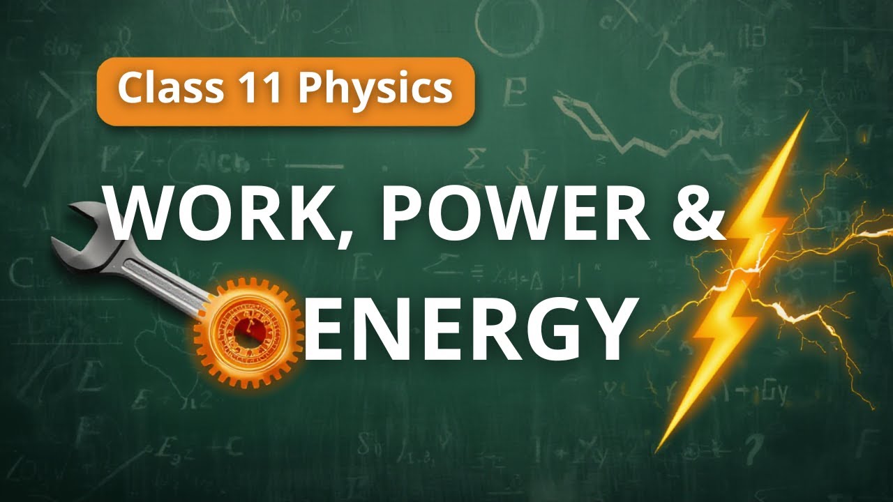 Work Power Energy formula notes class 11 physics (NEET important chapters 2026) one shot video neet