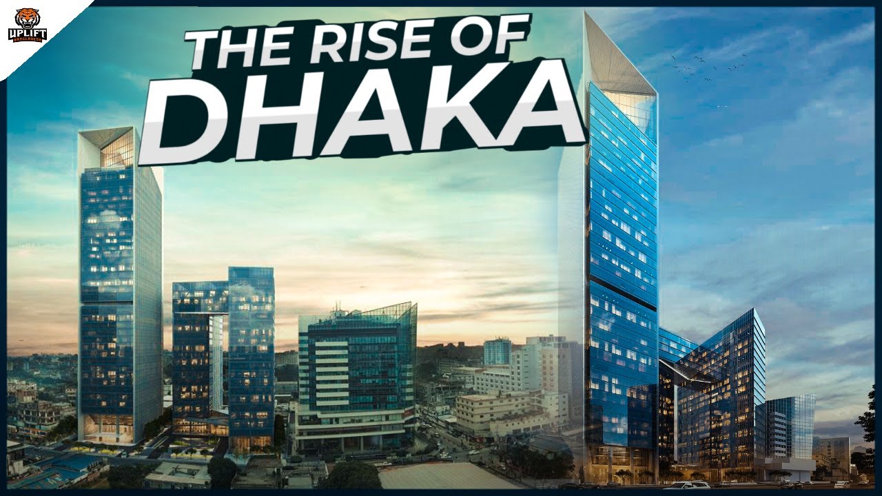 DHAKA: The World's Fastest Growing Megacity