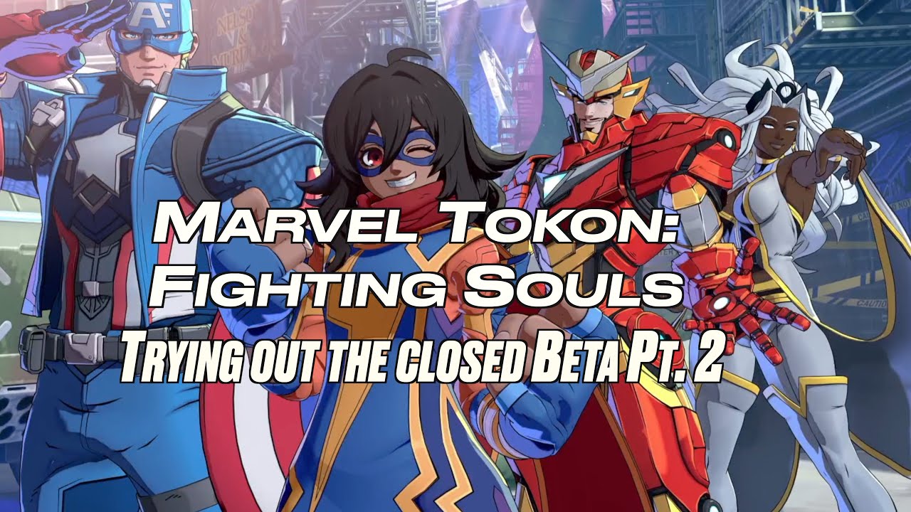 Trying out the closed Beta Pt. 2 - Marvel Tokon: Fighting Souls