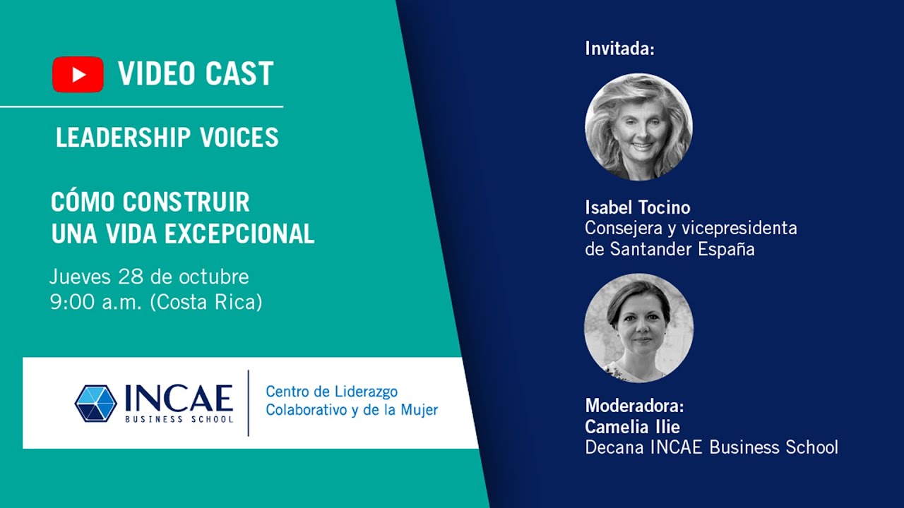 Leadership Voices con Camelia Ilie | Capítulo VIII | ¿Cómo construir una vida excepcional?