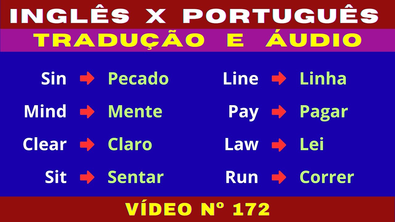 172º - INGLÊS X PORTUGUÊS / Tradução com Áudio em Inglês