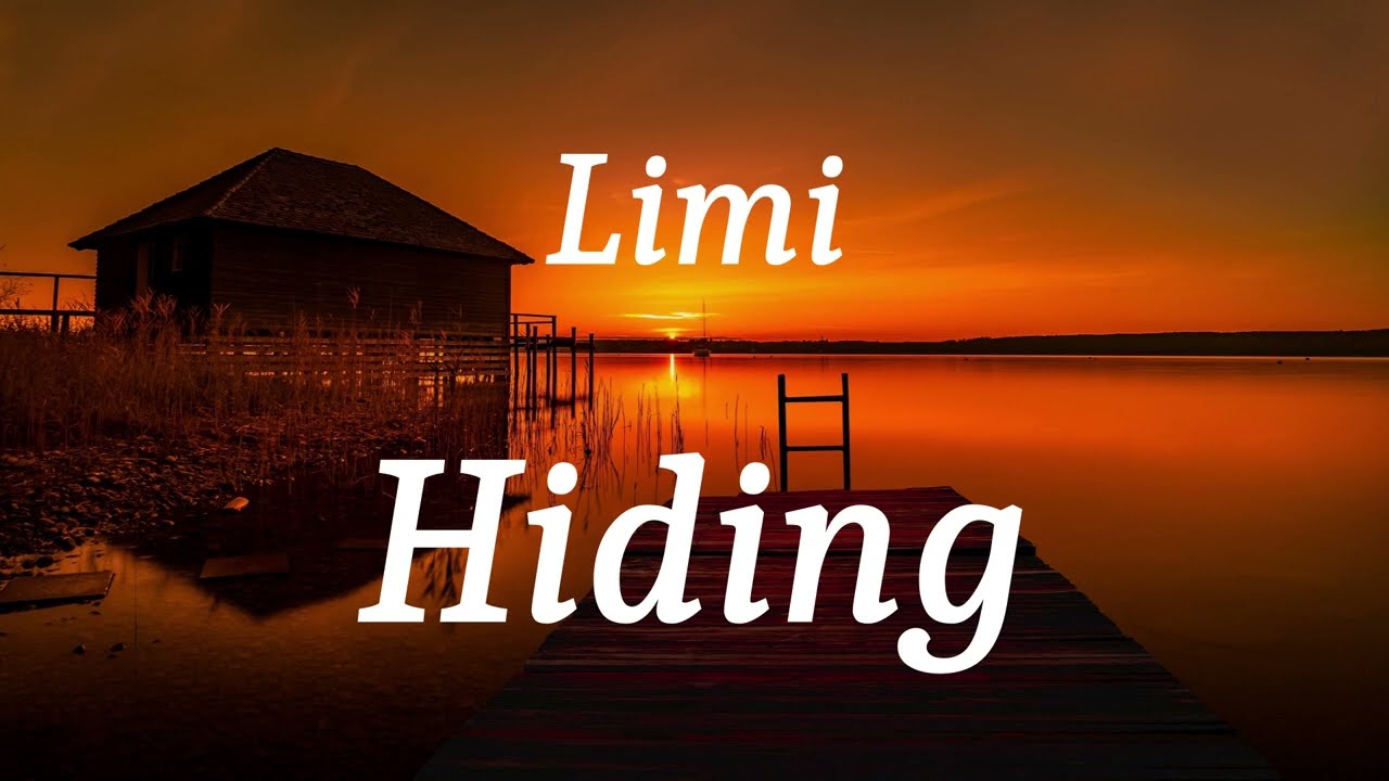 Limi - Hiding (lyrics)