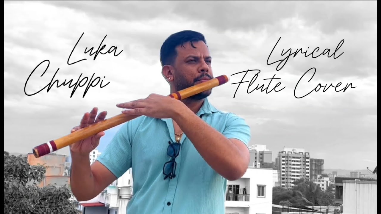 Lukka Chuppi | Lyrical Flute Cover | Mother’s Day Special | Sudhakar Dwivedi