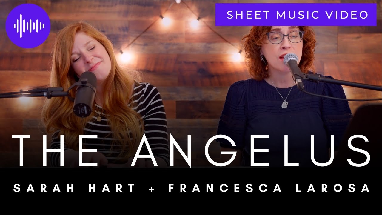 Francesca LaRosa and Sarah Hart - The Angelus (Official Sheet Music Video)