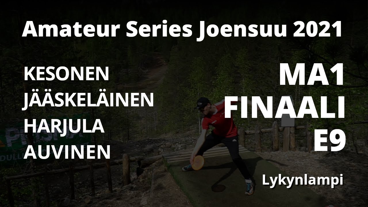 Amateur Series Joensuu 2021 | Finaali E9 | Kesonen,  Jääskeläinen, Harjula, Auvinen | Lykynlampi