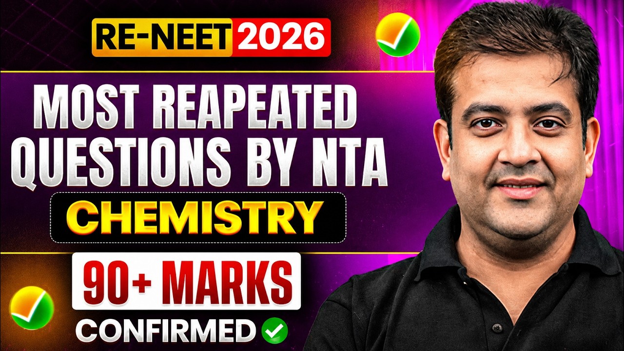 RE-NEET 2026 🔥 Chemistry Most Repeated Questions by NTA | Confirm 40+ Marks