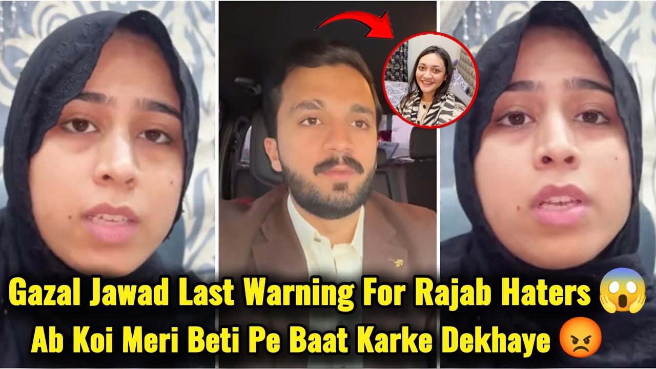 Gazal Jawad: Last Warning For Rajab Butt Haters 😡🙏 | Rajab's Family | #rajab #rajabfamily