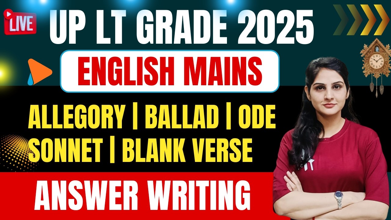 🔴Allegory, Ballad, Ode, Sonnet, Blank Verse 🔴UP LT English Mains 🔴 Answer Writing