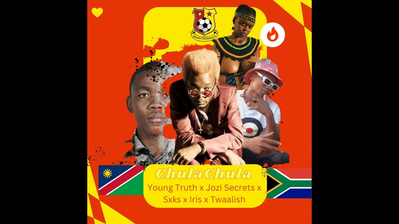 Chula Chula song (Pst Bet)- Young Truth f.t Jozi Secrets x Sxks x Iris x Twaalish