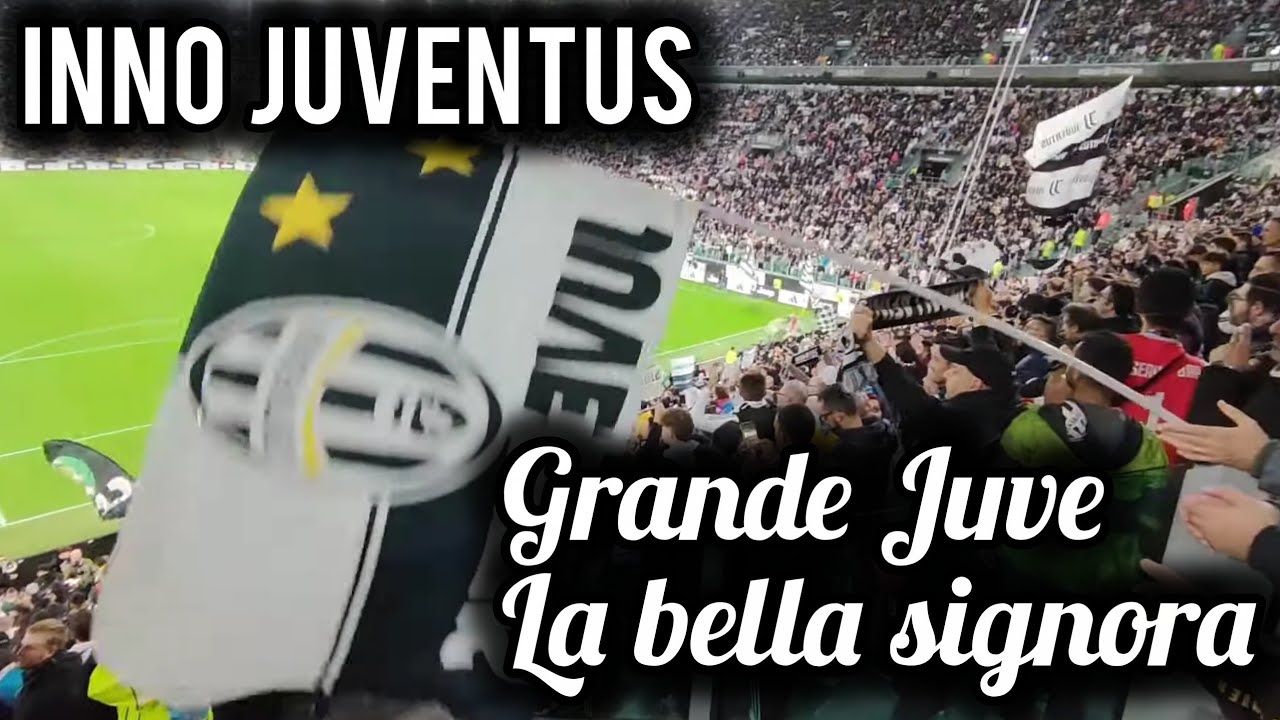 Inno Juventus | Grande Juve - La bella signora | Cantato all'Allianz stadium