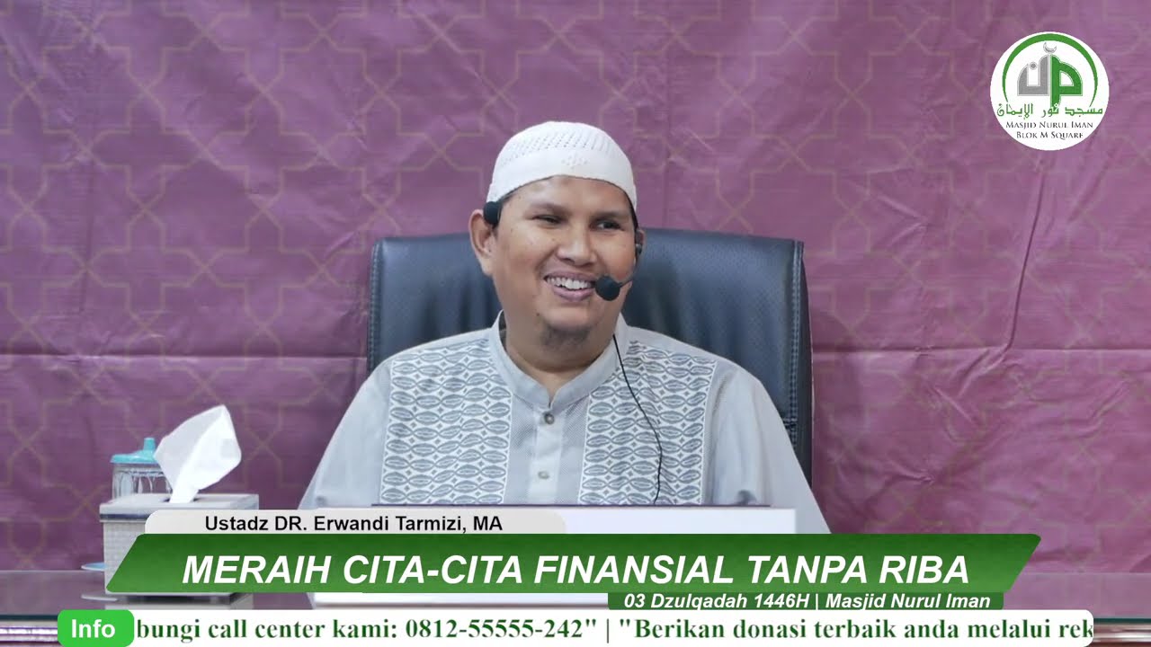 Meraih Cita-Cita Finansial Tanpa Riba - Ustadz DR. Erwandi Tarmizi, MA