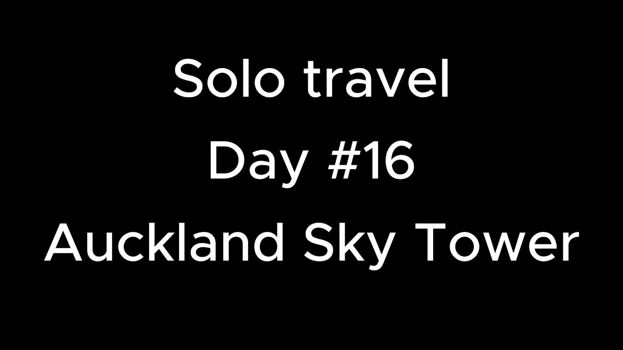 Solo travel day #16