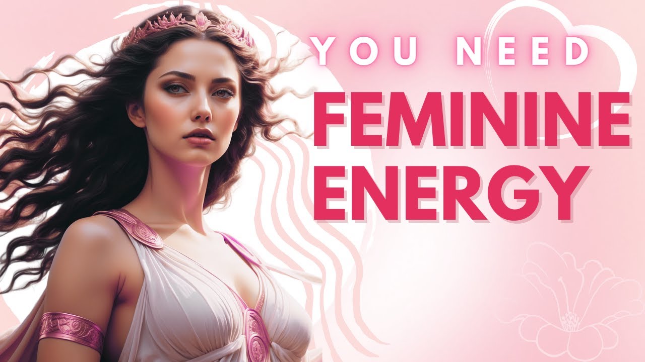 Reinvent Yourself With Feminine Energy For Self Improvement | Embrace Your True Power