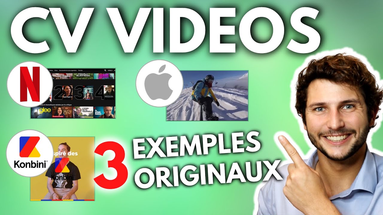 📹 CV VIDÉO ORIGINAL : 3 Exemples Netflix, Konbini & Apple