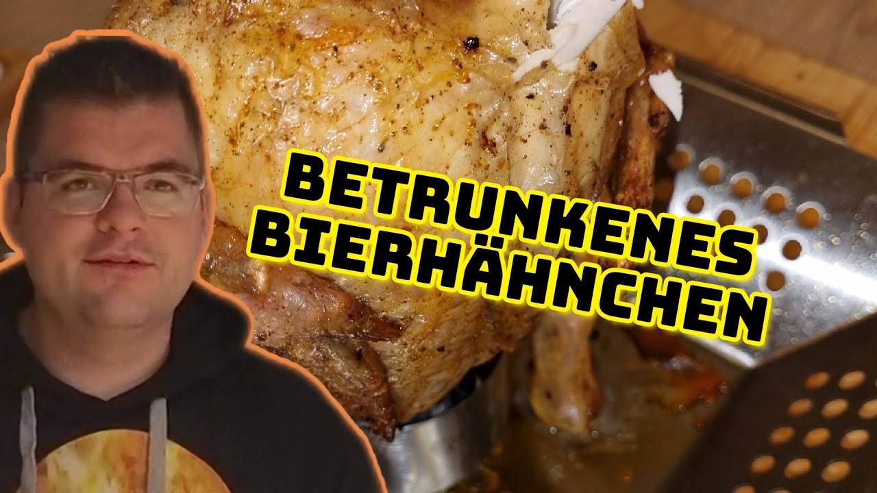 Betrunkenes Bierhähnchen