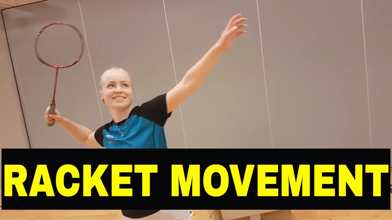 BADMINTON TECHNIQUE #8 - RACKET MOVEMENT - SMASH / CLEAR