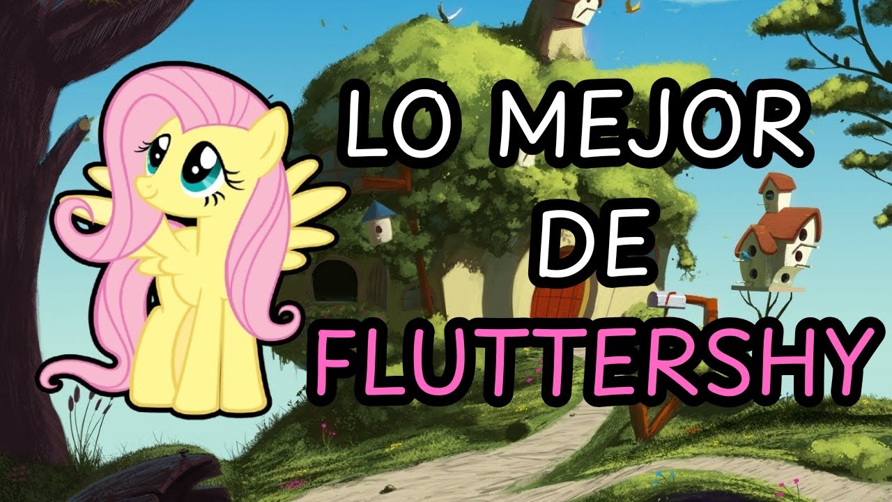 LOS MEJORES EPISODIOS DE FLUTTERSHY