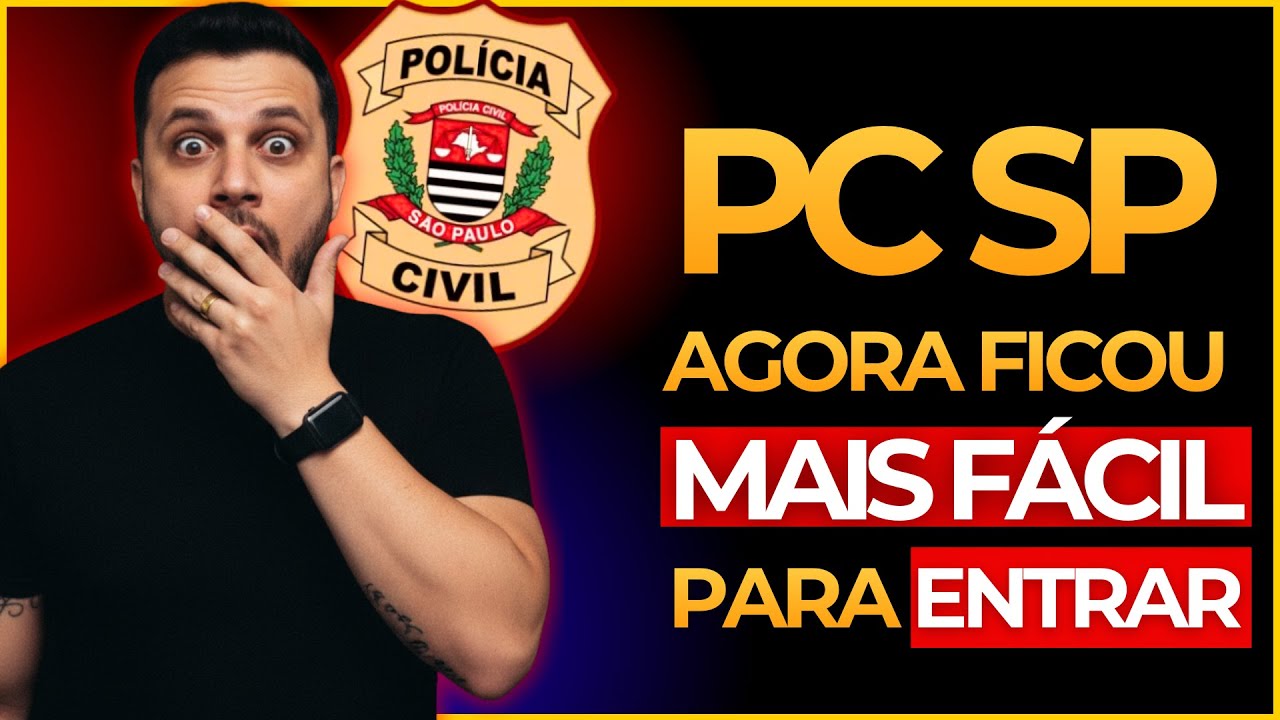 POL&Iacute;CIA CIVIL DE SP - FICOU MAIS F&Aacute;CIL DE PASSAR
