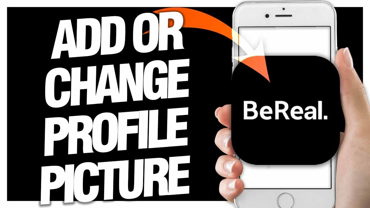How To Add Or Change Profile Picture On BeReal App | Easy Quick Guide