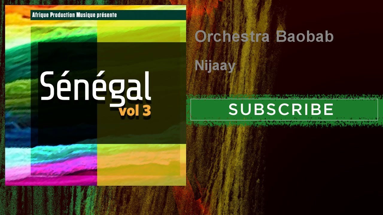 Orchestra Baobab - Nijaay