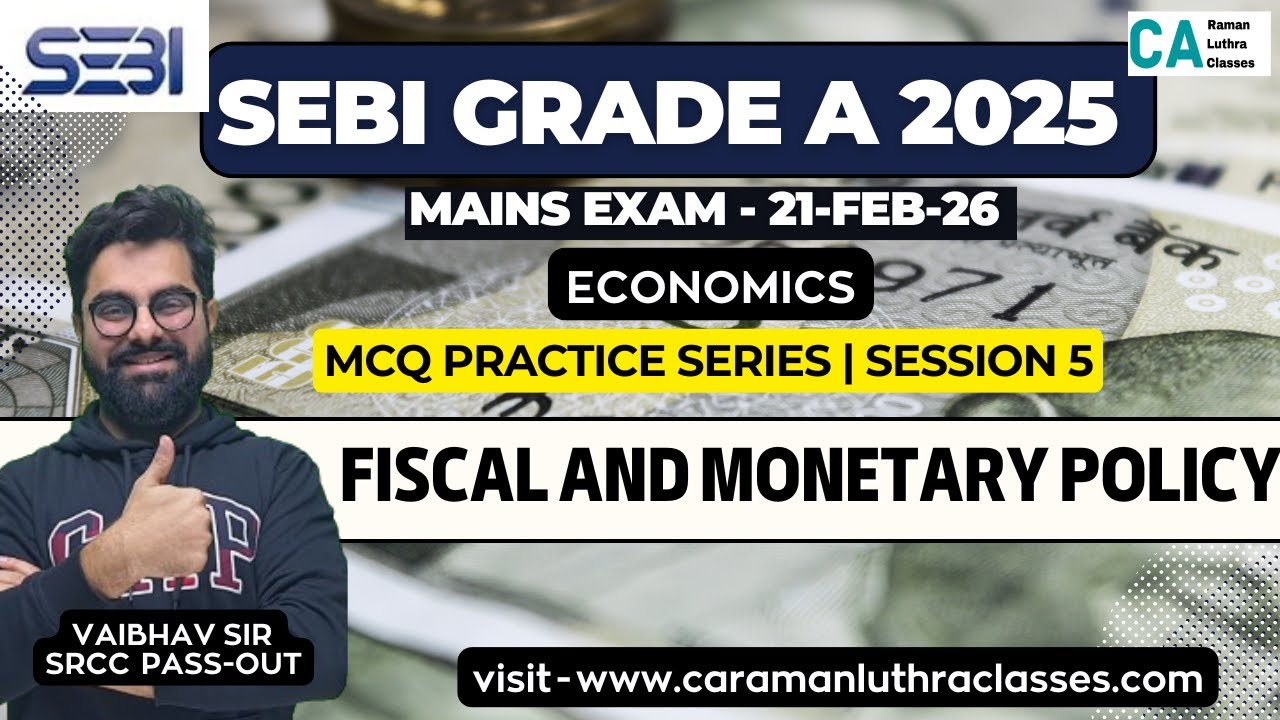 SEBI Grade A 2025 | Economics- Fiscal and Monetary Policy | Daily MCQ Practice |