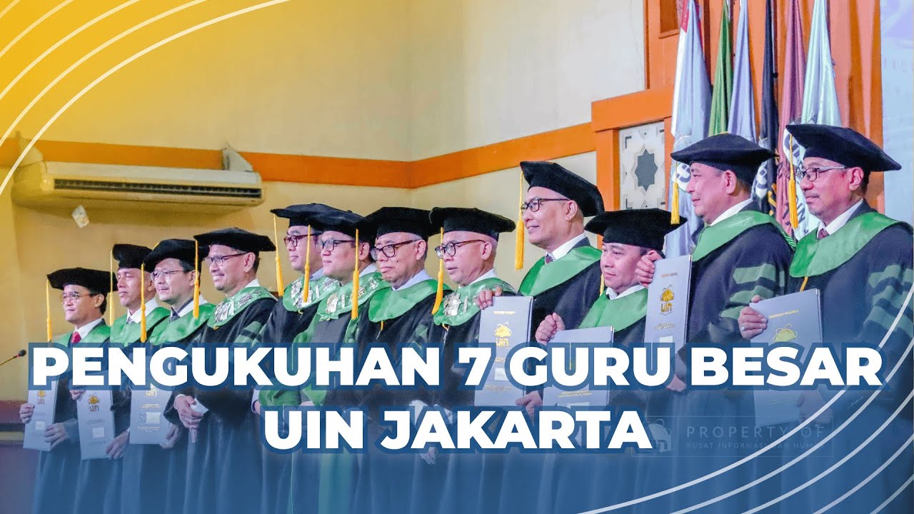 Pengukuhan 7 Guru Besar Baru UIN Jakarta🎓